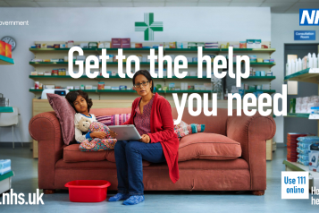 A parent is sat on a sofa with an ill child. The parent is using a tablet. The sofa is placed in the middle of a pharmacy.  The headline text reads: "Get to the help you need"  The help us help you logo features in the bottom right of the image. The NHS logo features in the top right of the image.